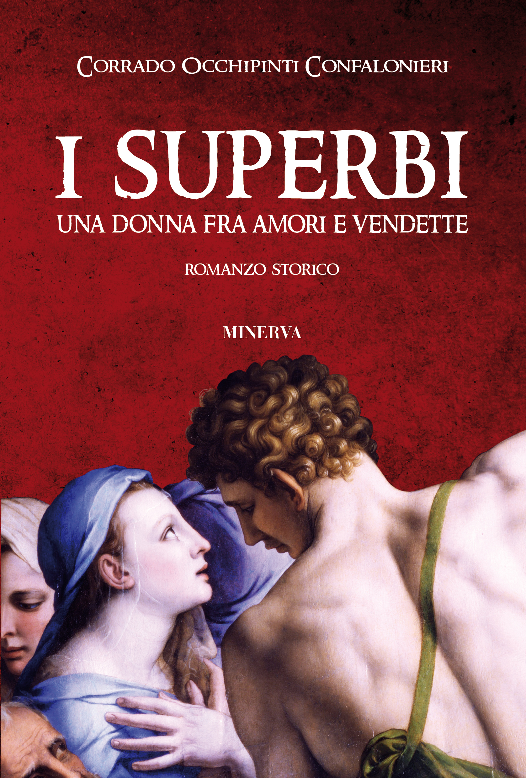 Copertina: "I superbi" di Corrado Occhipinti Confalonieri. Edizioni Minerva.