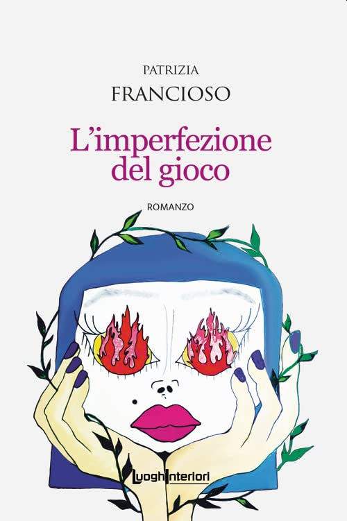 Cover - Patrizia Francioso e "L'imperfezione del gioco"